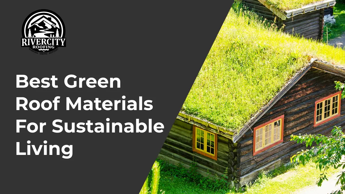 best-green-roof-materials-for-sustainable-living