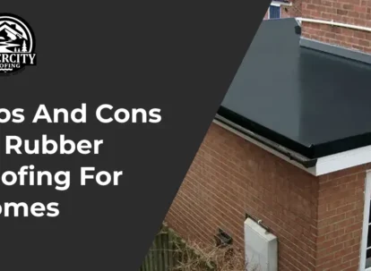 Pros and Cons of Rubber Roofing for Homes