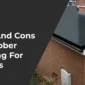 pros and cons of rubber roofing 85x85